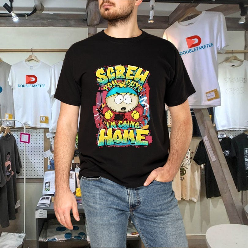 Official South Park Cartman Screw You Guys I’m Going HOme Graffiti Shirts
