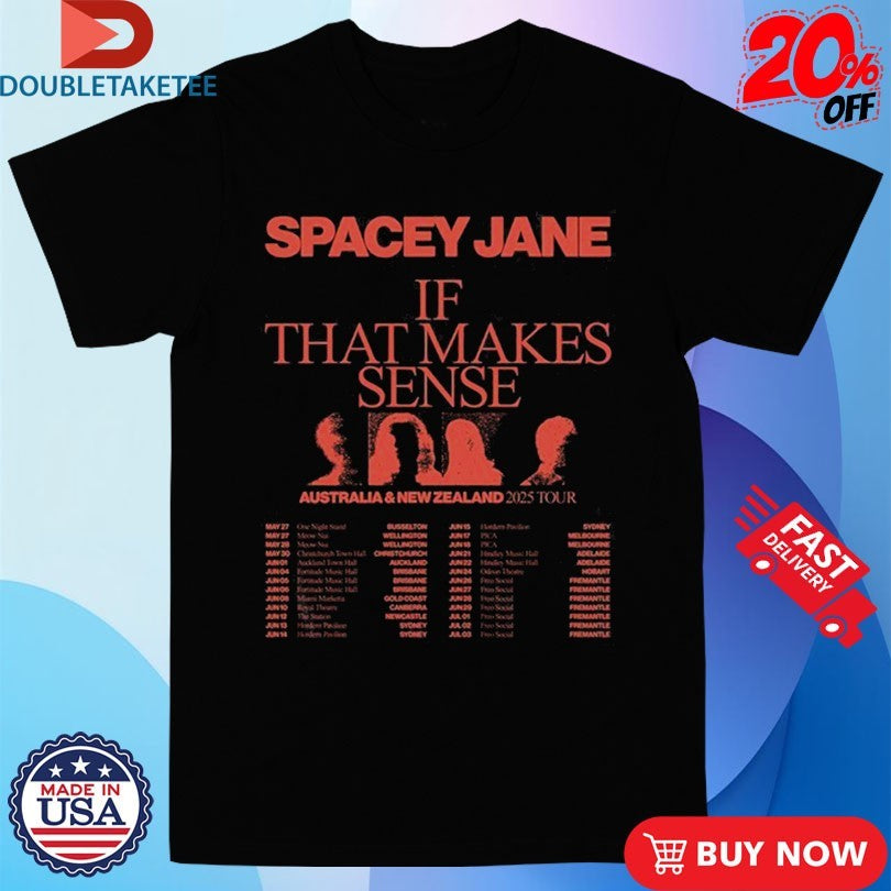 Official Spacey Jane If That Makes Sense Australia And New Zealand 2025 Tour Dates Shirts