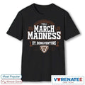 Official St. Bonaventure Bonnies 2026 NCAA DI Men’s Basketball Championship March Madness Bound T-Shirt