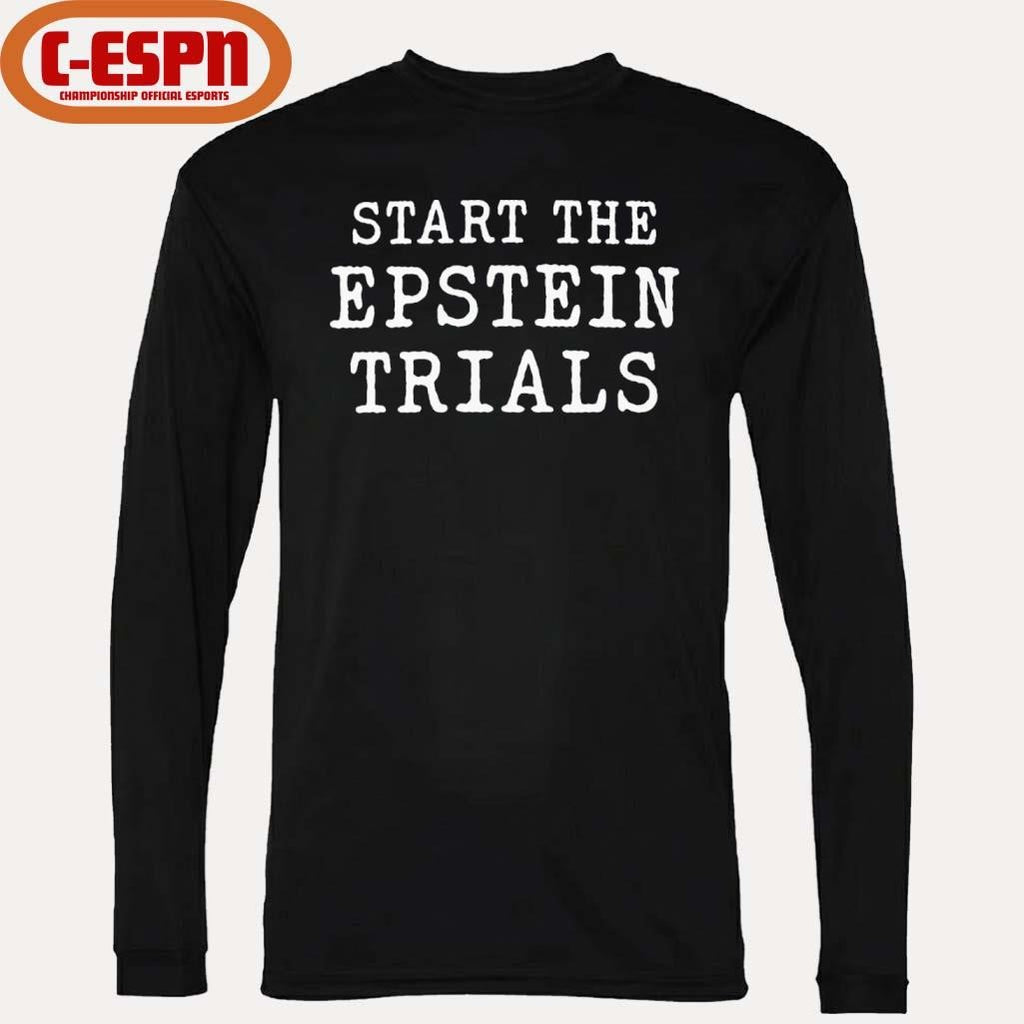 Official Start The Epstein Trials Shirt