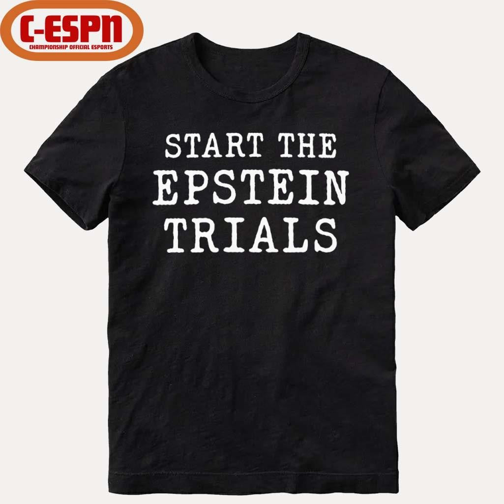 Official Start The Epstein Trials Shirt