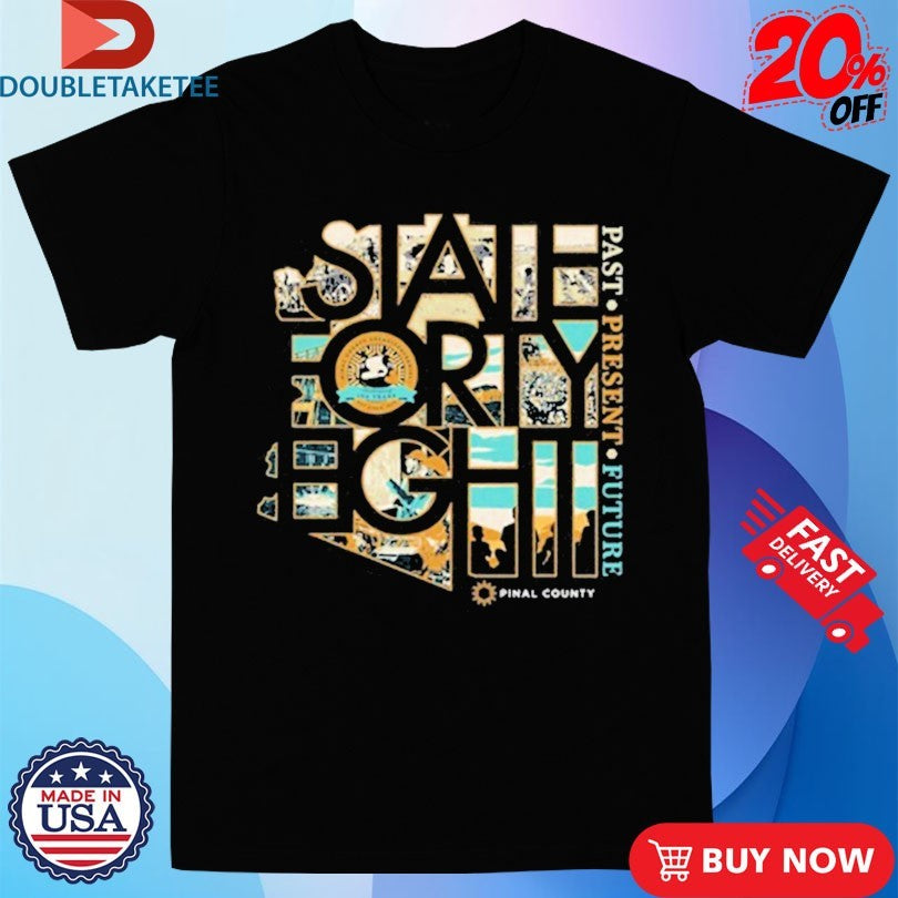 Official State Forty Eight Pinal County 150th Anniversary Shirts