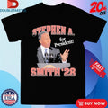 Official Stephen A Smith ’28. For President Shirts