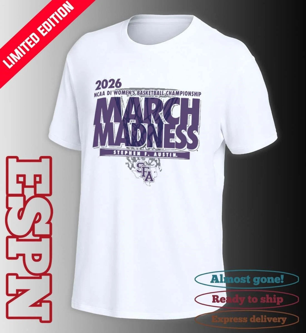 Official Stephen F. Austin 2026 NCAA DI Women’s Basketball March Madness – First Four Shirt