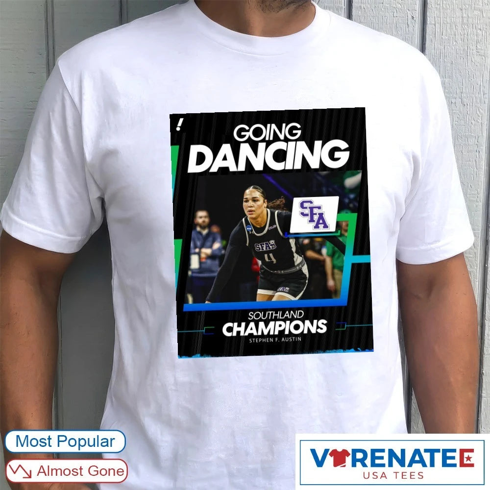 Official Stephen F. Austin Going Dancing Southland Champions 2026 Poster T-Shirt