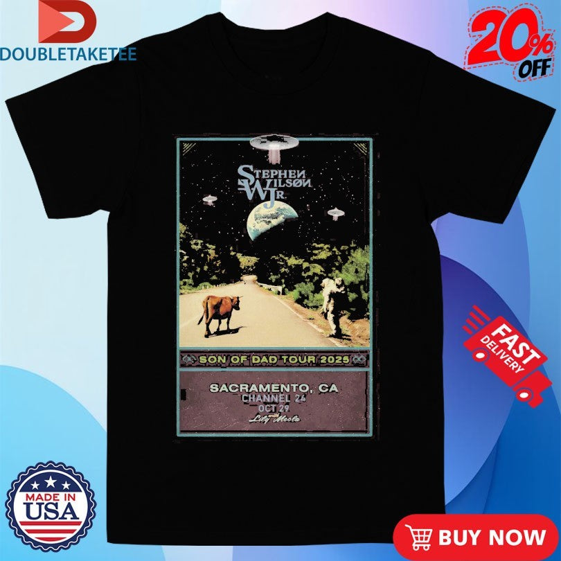 Official Stephen Wilson Jr. Son Of Dad Tour 2025 Oct 29 Sacramento Tour Shirts