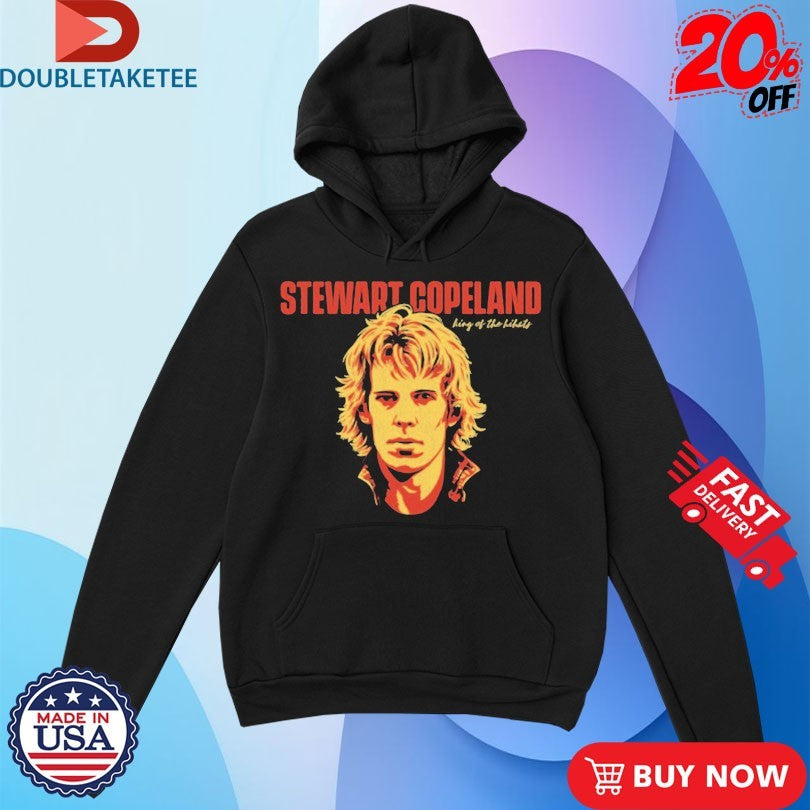 Official Stewart Copeland King Of The Hi-Hats Shirts