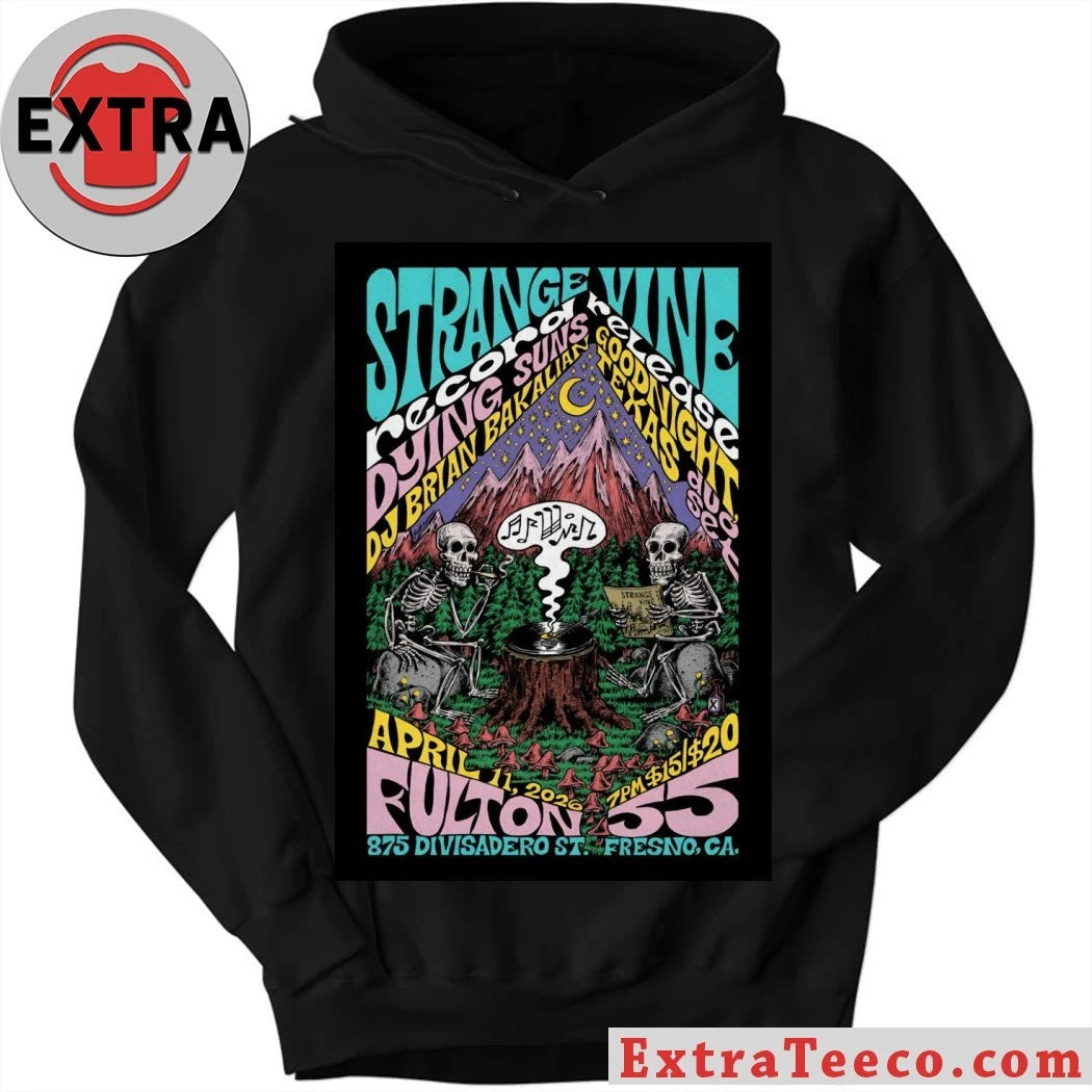 Official Strange Vine Fresno CA On April 11 2026 Poster Shirt