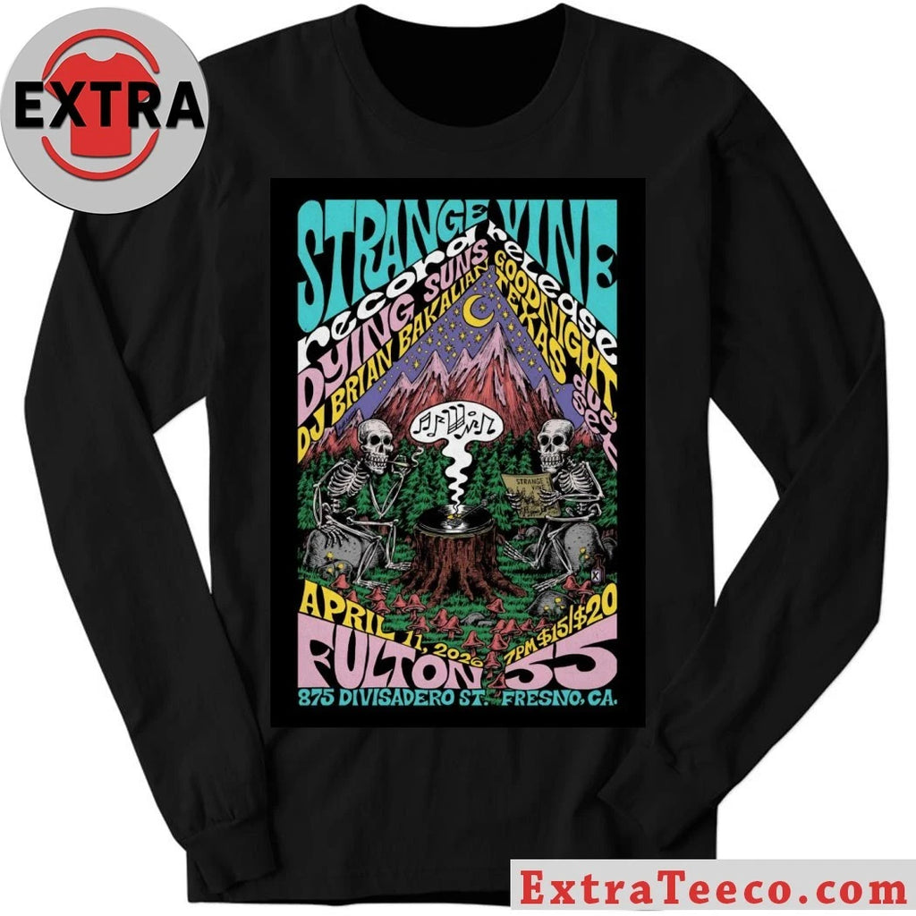 Official Strange Vine Fresno CA On April 11 2026 Poster Shirt