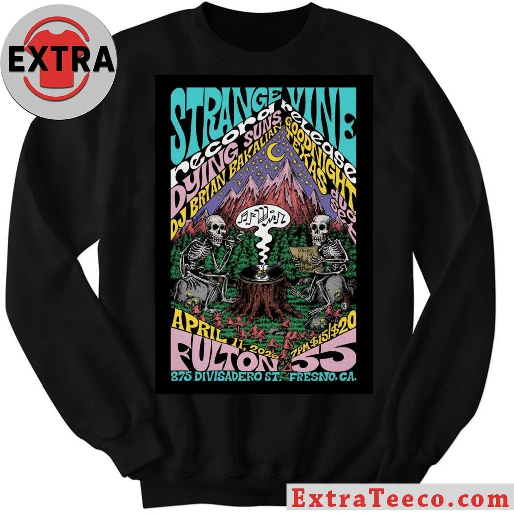 Official Strange Vine Fresno CA On April 11 2026 Poster Shirt