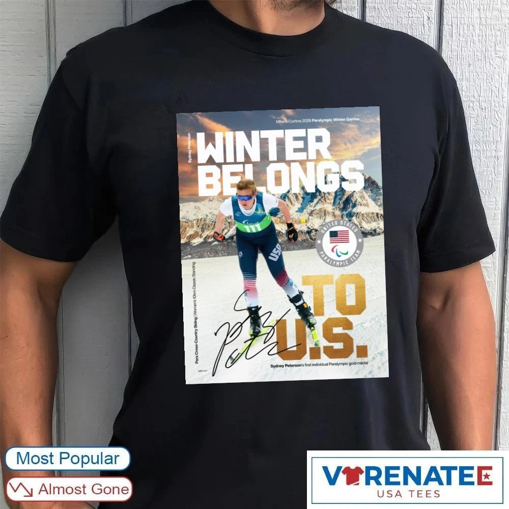 Official Sydney Peterson Winter Belongs To US Milano Cortina 2026 Paralympic Ưinter Games Signature Poster T-Shirt