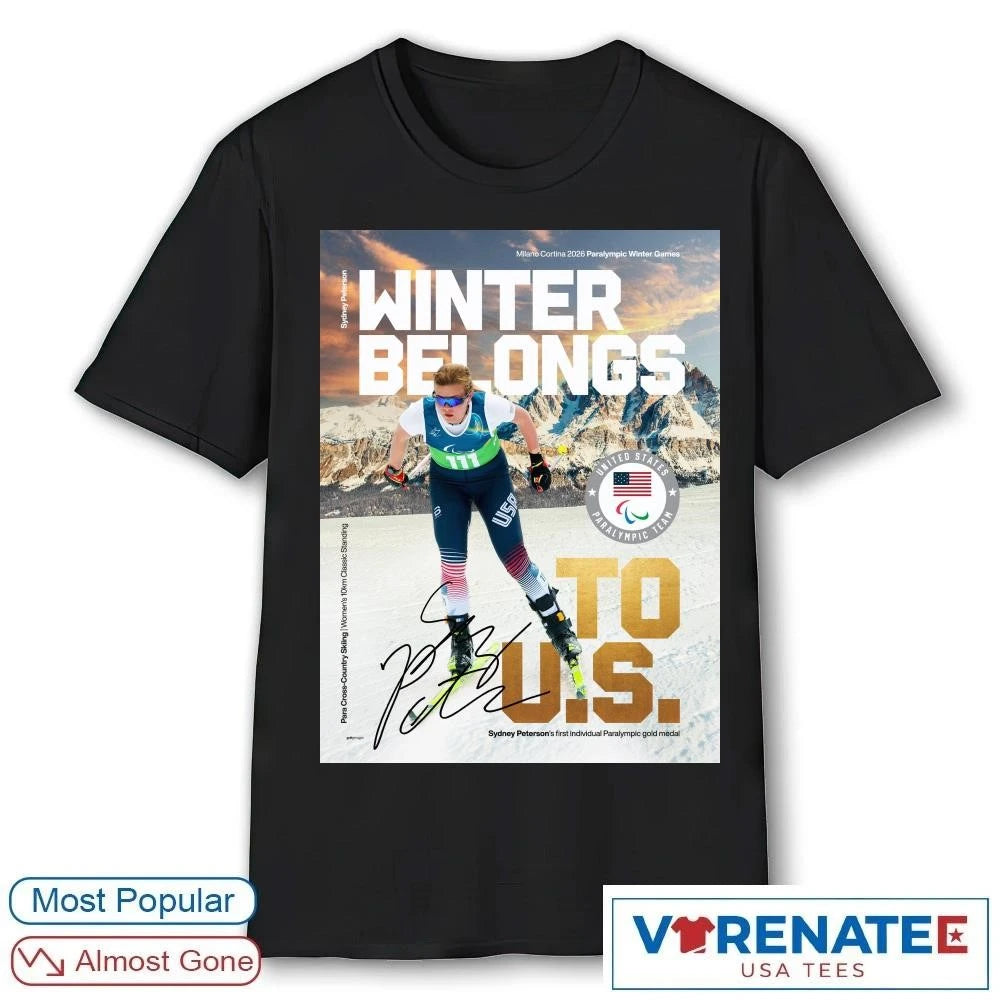 Official Sydney Peterson Winter Belongs To US Milano Cortina 2026 Paralympic Ưinter Games Signature Poster T-Shirt