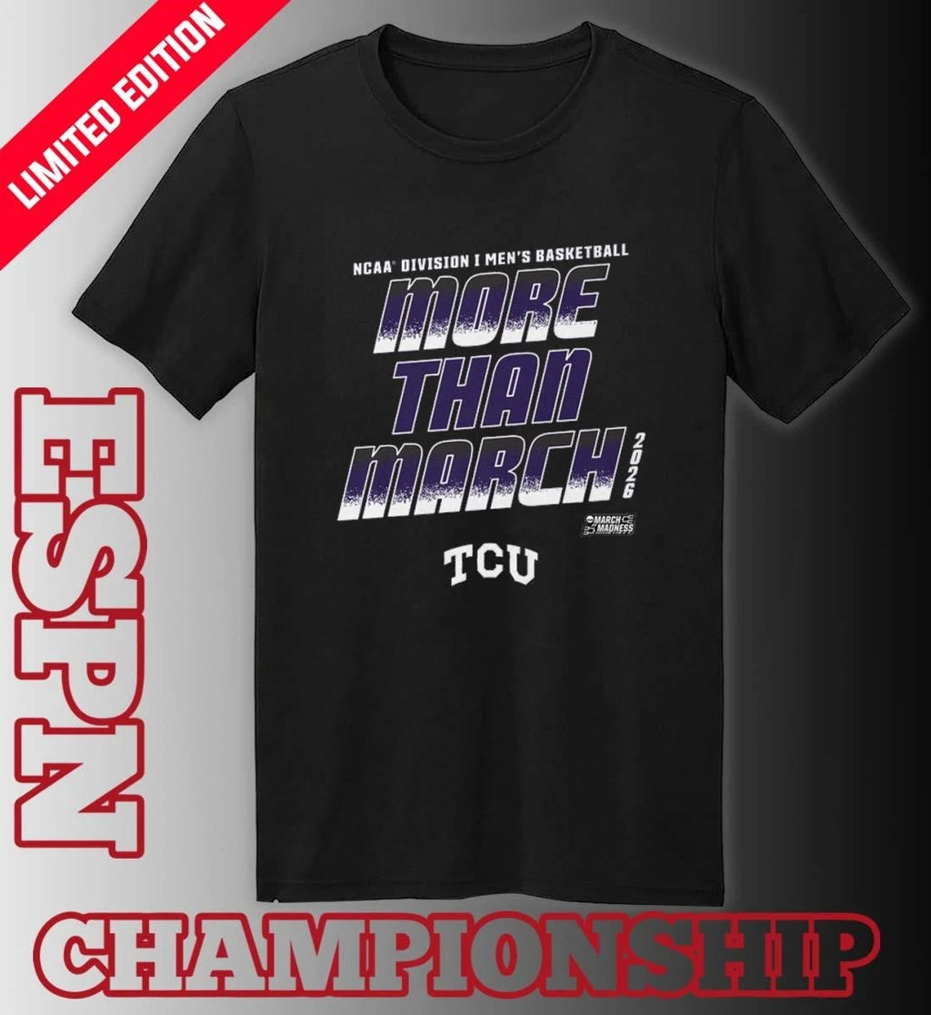 Official TCU Men’s Basketball More Than March 2026 Shirt
