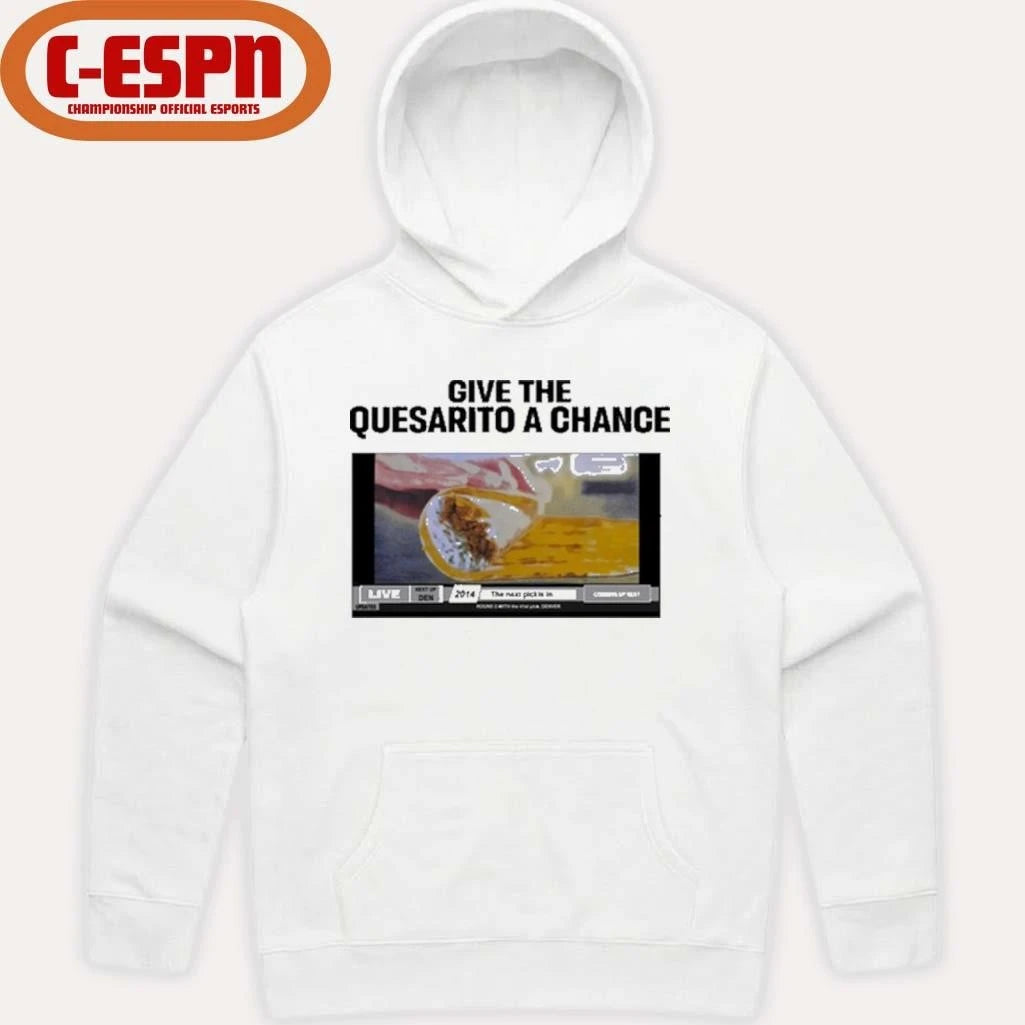 Official Taco Bell Give The Quesarito A Chance T-Shirt