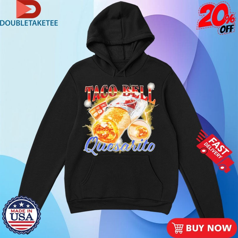 Official Taco Bell Quesarito Shirts