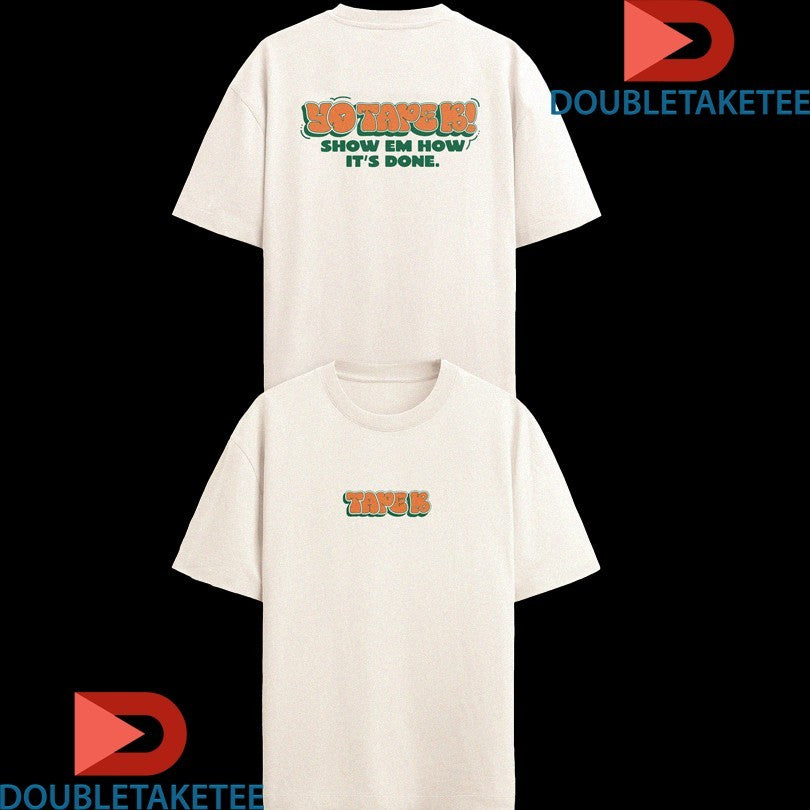 Official Tape B Show Em How It’s Done Shirts