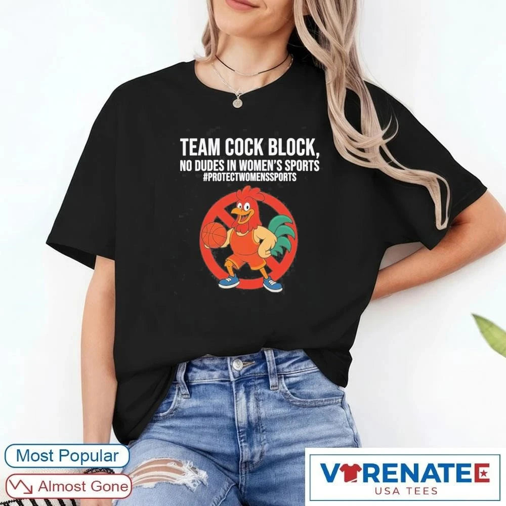 Official Team Cock Block No Dudes In Women’s Sports #ProtectWomensSports T-Shirt