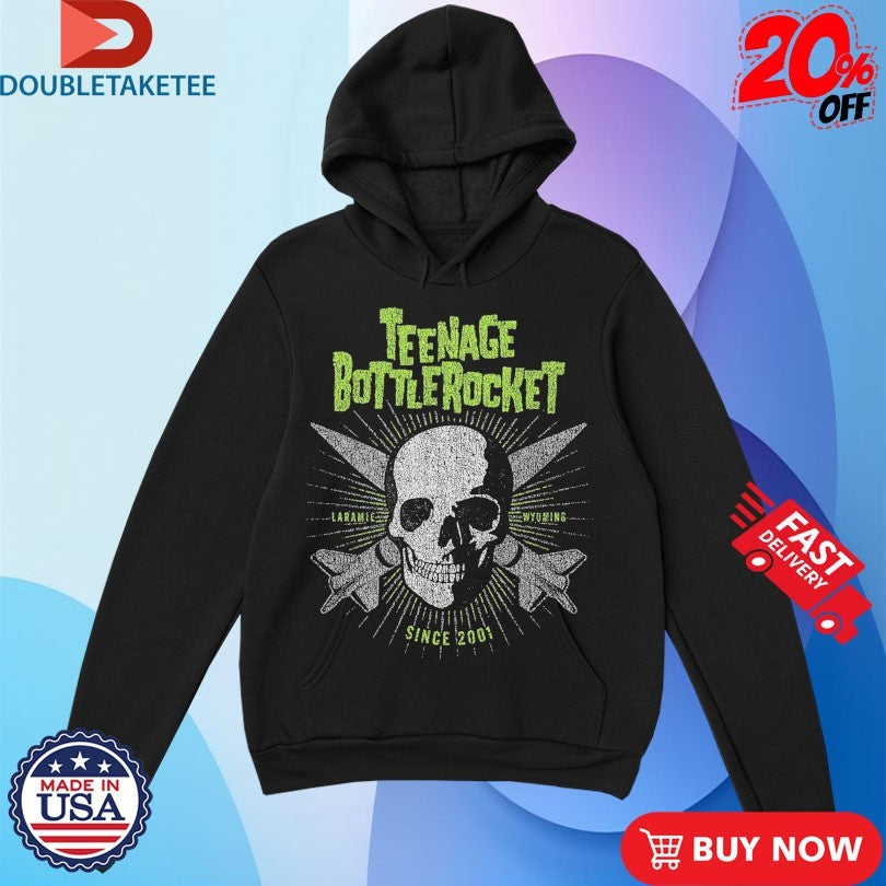 Official Teenage Bottlerocket Laramie Wyoming Since 2001 Old Logo Skull Shirts