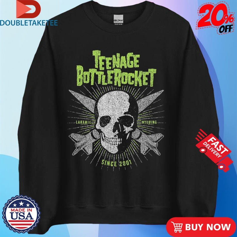 Official Teenage Bottlerocket Laramie Wyoming Since 2001 Old Logo Skull Shirts