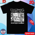 Official Teething We Will Regret This Someday Shirts