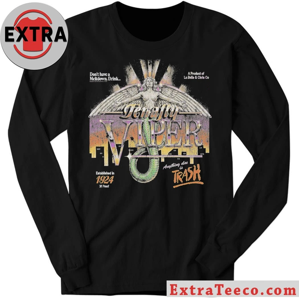 Official Tenafly Viper Anything Else Is Street Trash Shirt
