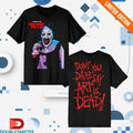Official Terrifier X Ice Nine Kills Don’t You Dare Say Art Is Dead Shirts