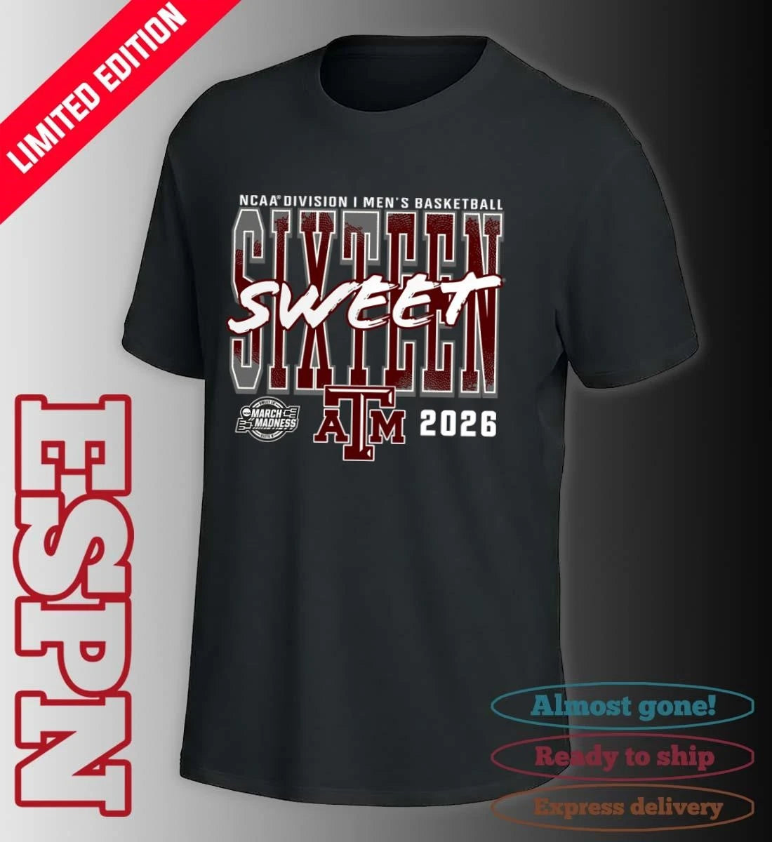 Official Texas A&amp;M Aggies 2026 NCAA Men’s Basketball Tournament March Madness Sweet 16 T-Shirt