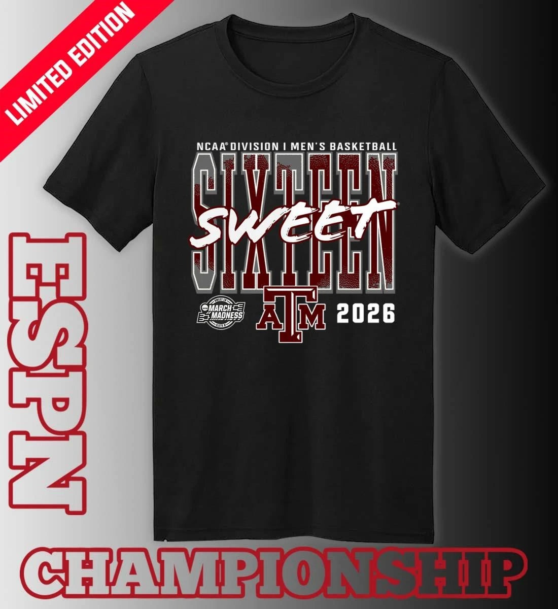 Official Texas A&amp;M Aggies 2026 NCAA Men’s Basketball Tournament March Madness Sweet 16 T-Shirt