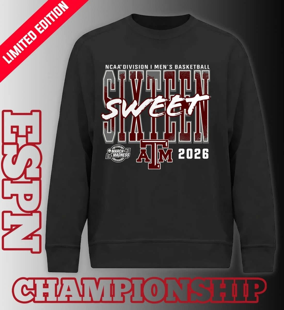 Official Texas A&amp;M Aggies 2026 NCAA Men’s Basketball Tournament March Madness Sweet 16 T-Shirt
