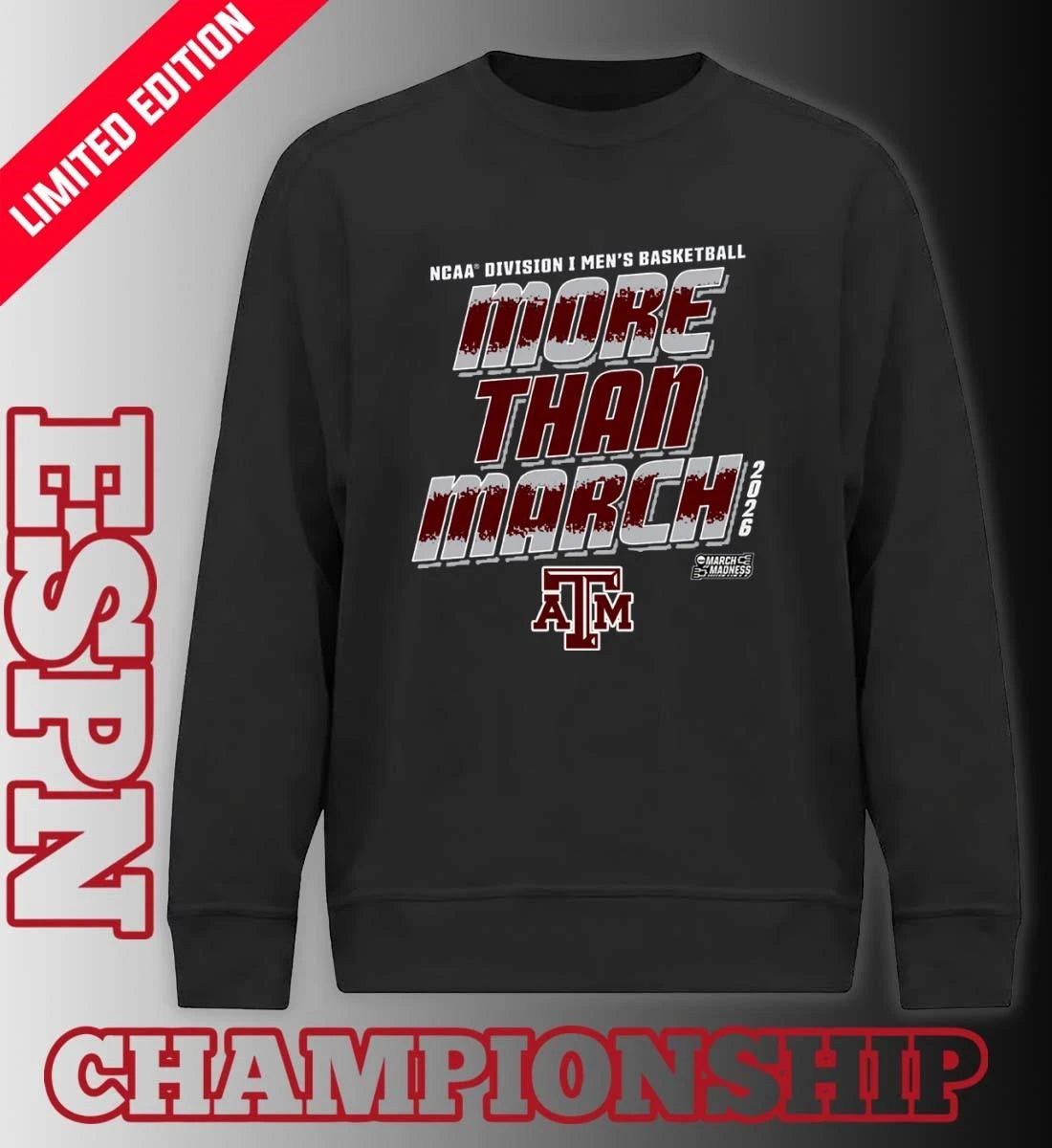 Official Texas A&amp;M Men’s Basketball More Than March 2026 Shirt