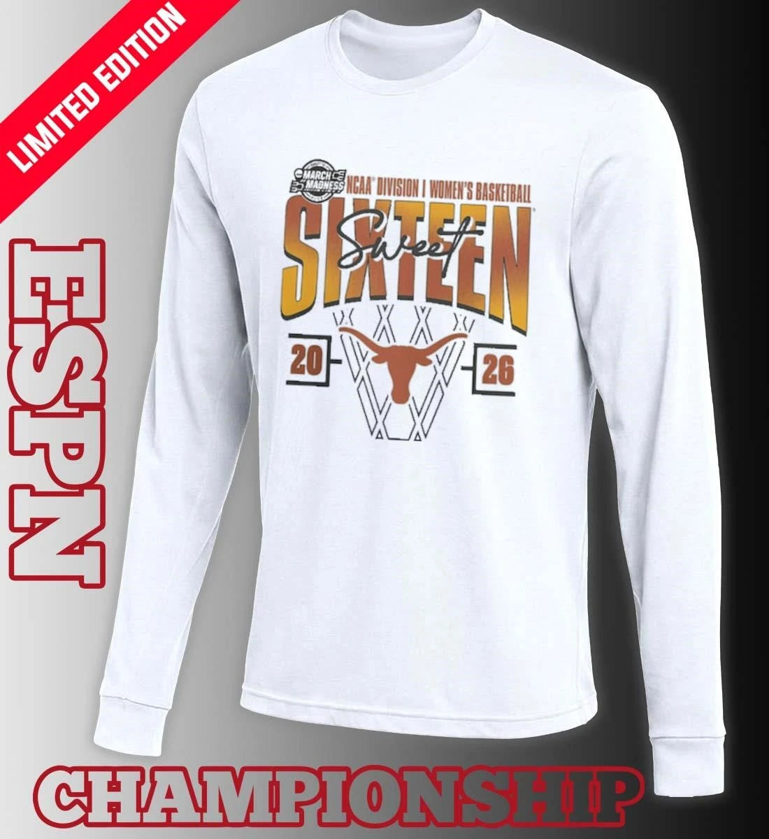 Official Texas Longhorns 2026 NCAA Women’s Basketball Tournament March Madness Sweet 16 Court Shot T-Shirt