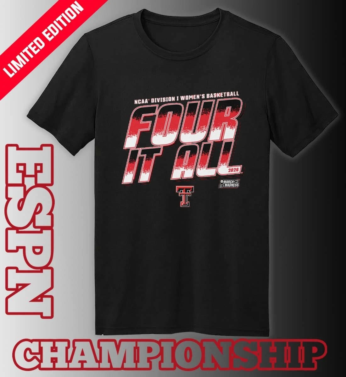 Official Texas Tech Women’s Basketball Four It All 2026 March Madness Shirt