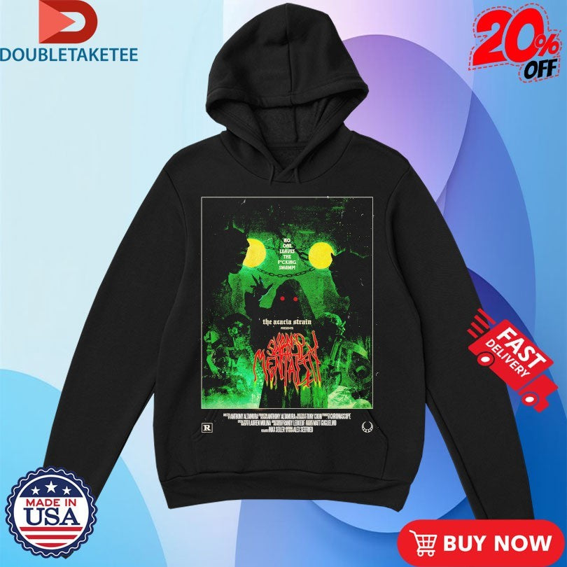 Official The Acacia Strain Swamp Mentality No One Leaves The Fucking Swamp Shirts