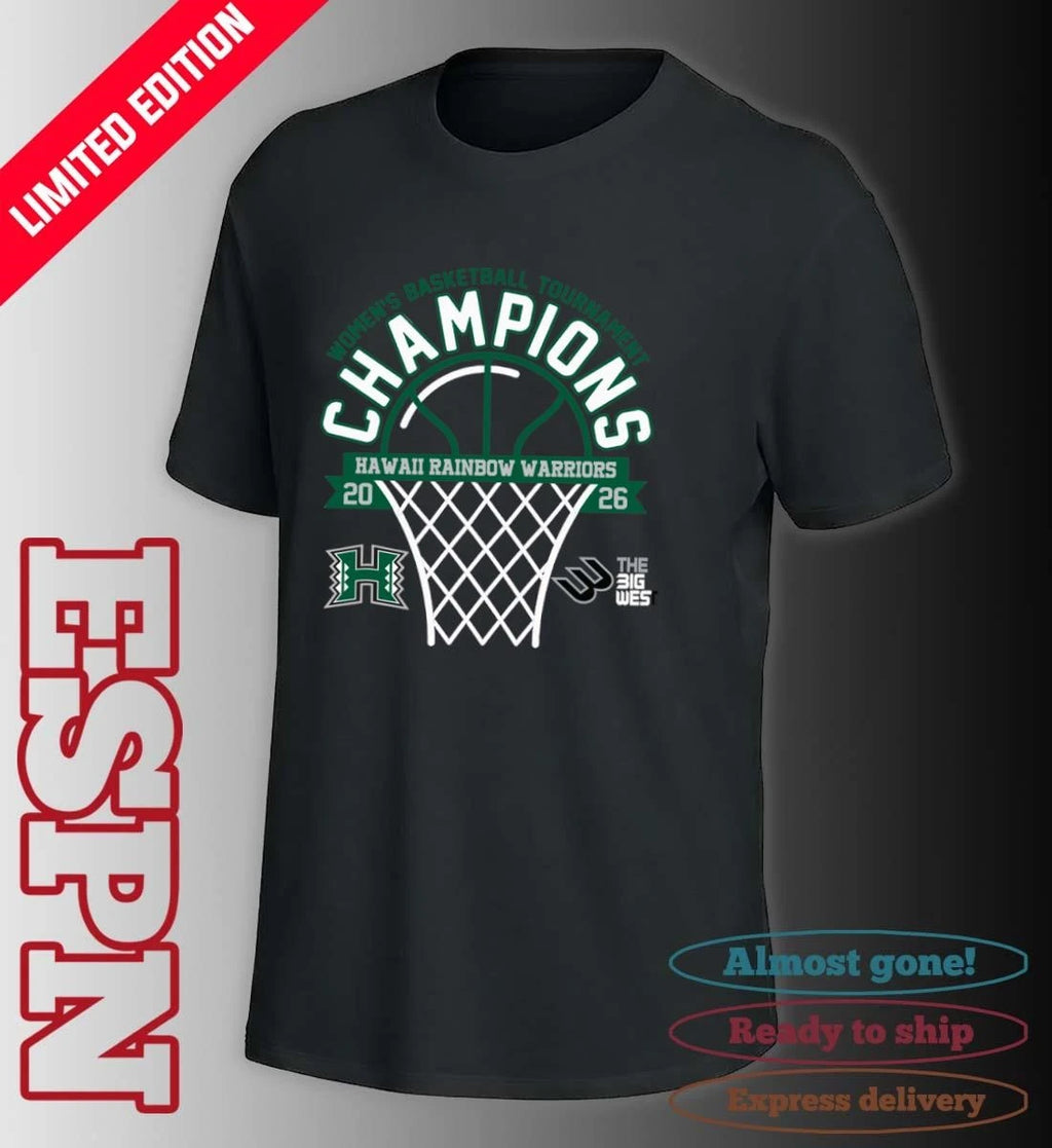 Official The Big West Conference Women’s Basketball Tournament Champions 2026 Hawaii Rainbow Warriors T-Shirt