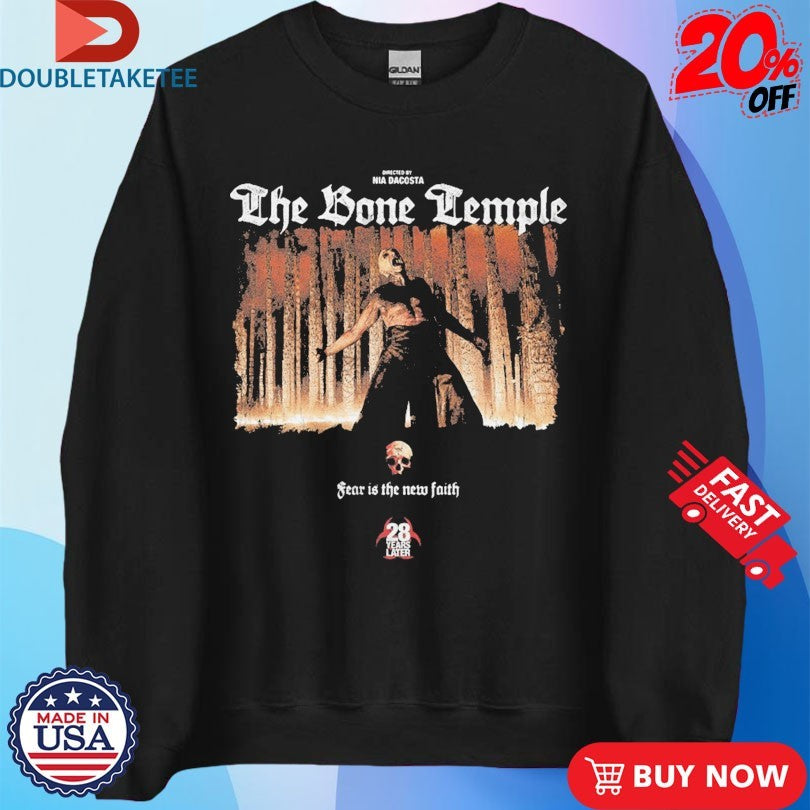Official The Bone Temple Fear Is The New Faith 28 Years Later Shirts