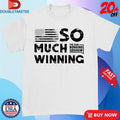 Official The Bongino Show So Much Winning T-shirts