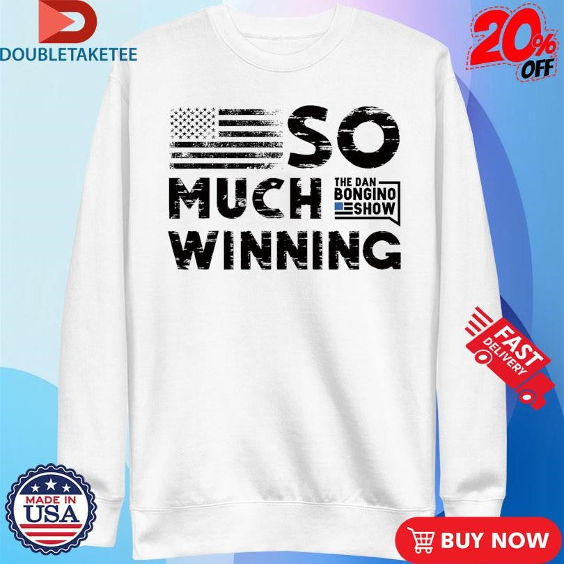 Official The Bongino Show So Much Winning T-shirts