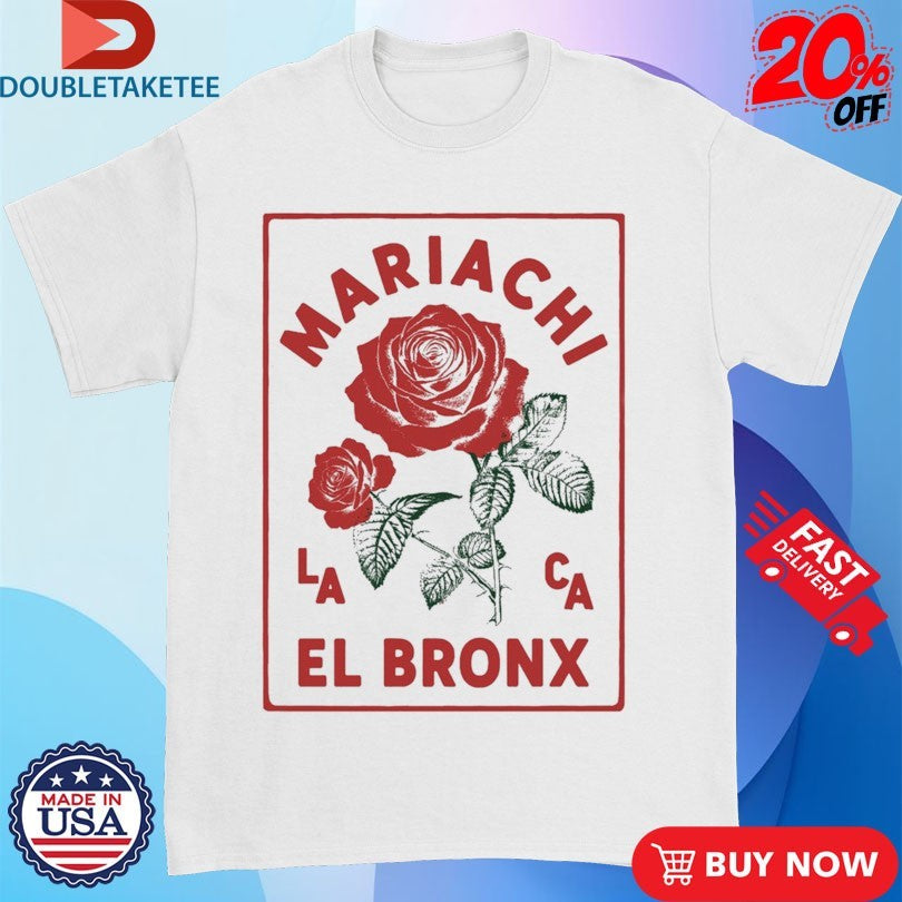 Official The Bronx Mariachi El Bronx De La Rose Shirts