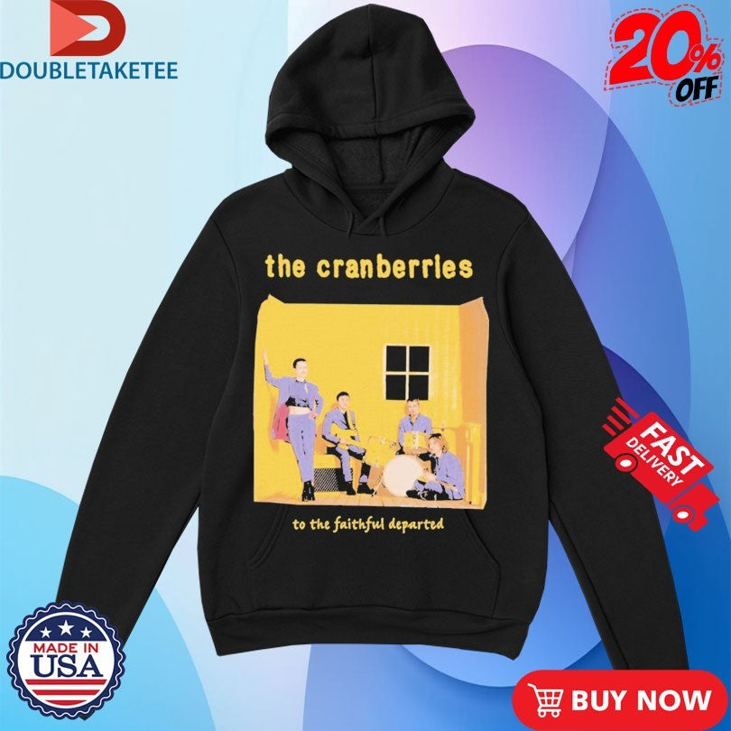 Official The Cranberries To The Faithful Departed Shirts