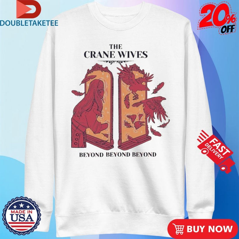 Official The Crane Wives Beyond Beyond Beyond Tour 2025 Mirror Birds Shirts