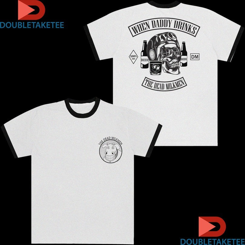Official The Dead Milkmen When Daddy Drinks 100% ABV Beer Skull Raglan Shirts