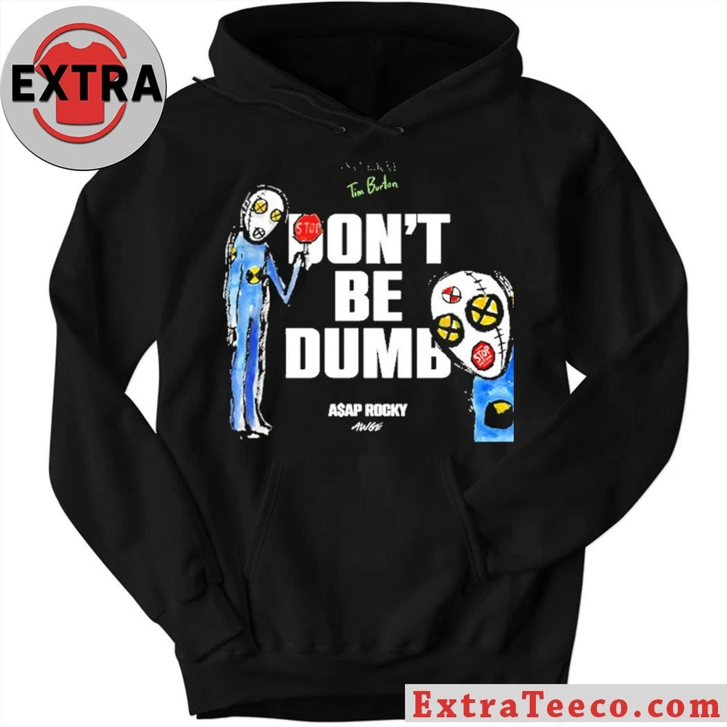 Official The Don’t Be Dumb collection by A$AP Rocky and the AWGE brand, created by artist Tim Burton Shirt