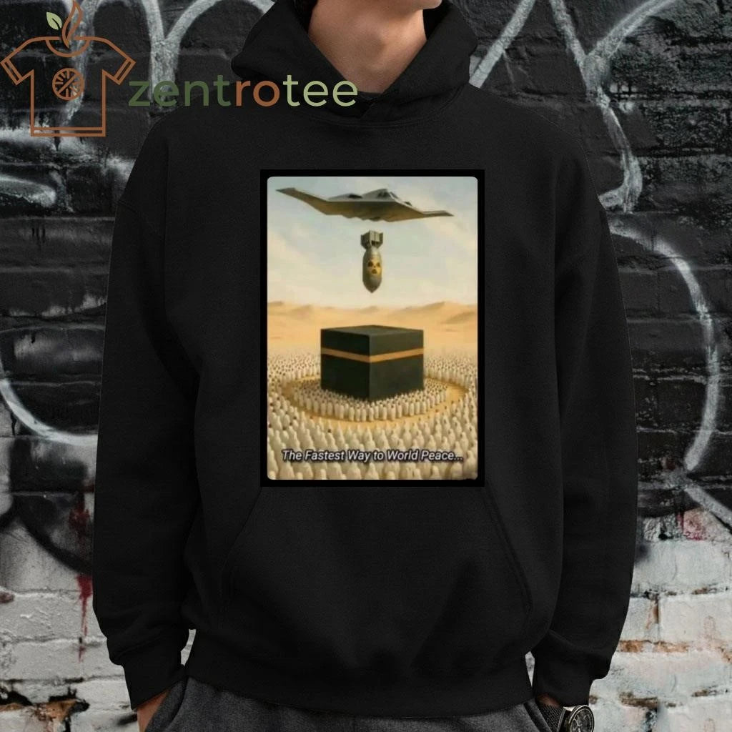 Official The Faster way to World Peace Nuclear bomb to  Mecca tee