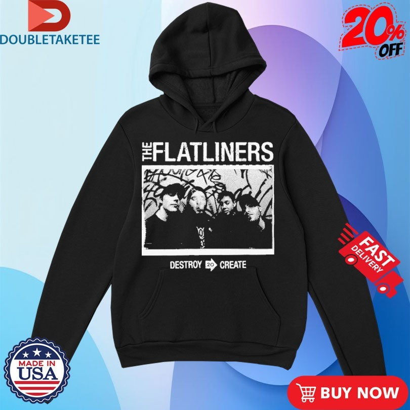Official The Flatliners Destroy To Create Photo Shirts