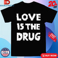 Official The Great Celebrity Bake Off Noel Fielding Love Is The Drug Shirts