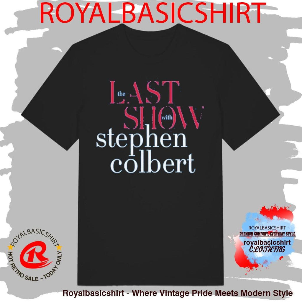 Official The Last Show Stephen Colbert Charity Shirt