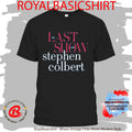 Official The Last Show Stephen Colbert Charity Shirt
