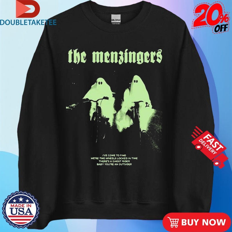 Official The Menzingers I’ve Come To Find We’re Two Wheels In Time There’s A Ghost Rider Baby You’re An Outsider Shirts