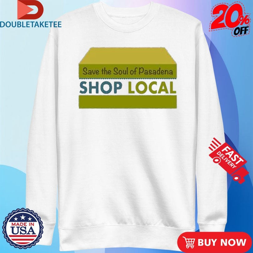 Official The Neighborhood Calvin Butler Save The Soul Of Pasadena Shop Local Shirts