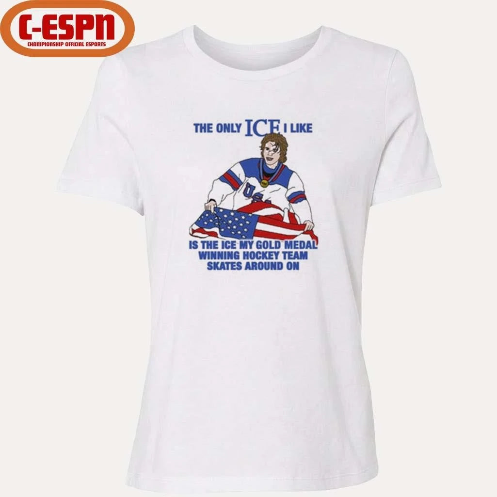 Official The Only Ice I Like Is The Ice My Gold Medal Winning Hockey Team Skates Around On Men’s Hockey Shirt